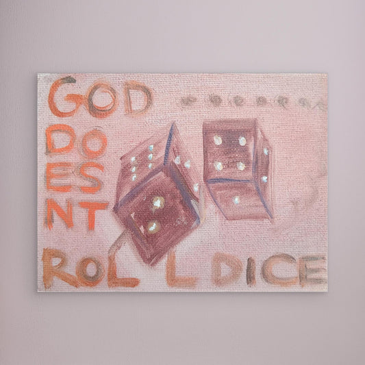 "God Doesn't Roll Dice" [Canvas Print] Oil Painting